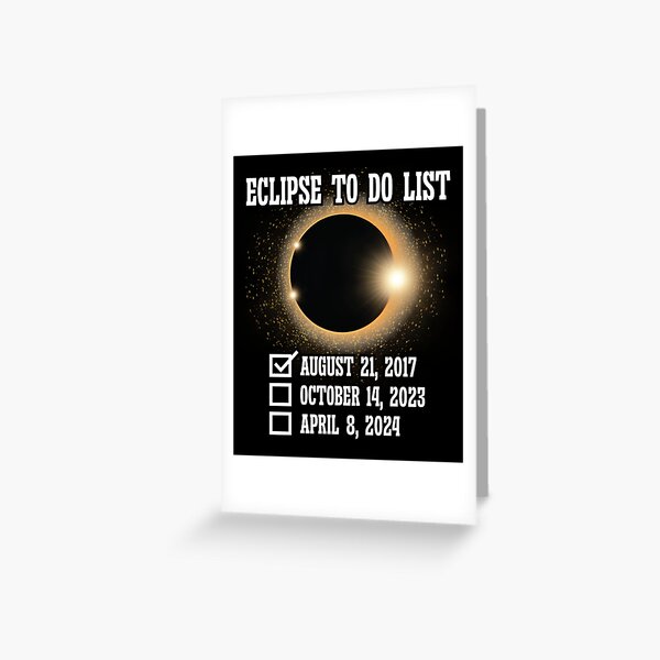 Item preview, To Do List Annular Solar Eclipse 2017 2023 2024 Totality designed and sold by Dressed For  Duty.