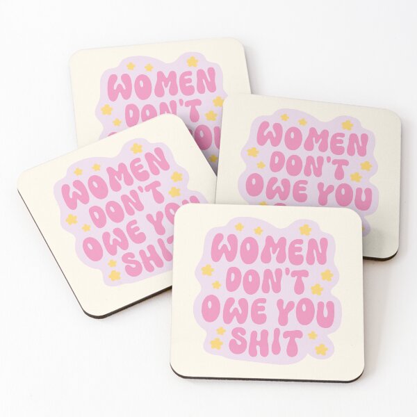 Item preview, Women Don't Owe You Shit designed and sold by kjanedesigns.