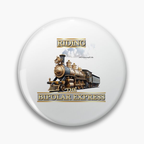 Item preview, Riding the BIPOLAR EXPRESS designed and sold by SwearingKids.