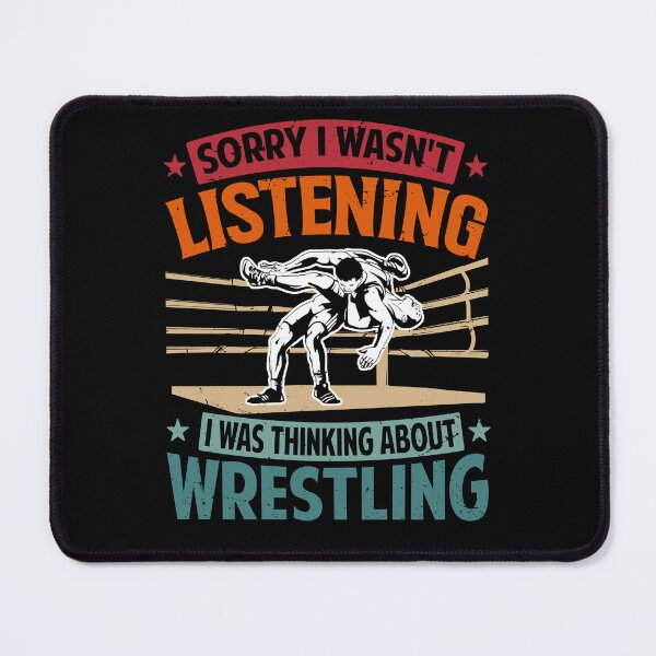 Item preview, Sorry i wasn't listening i was thinking about Wrestling, Wrestler designed and sold by DoodleUrban.