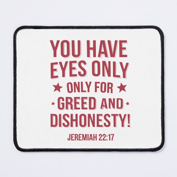 Item preview, You only have eyes for greed and dishonesty designed and sold by ChristianLife.