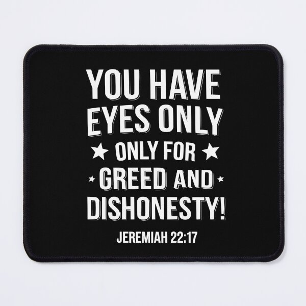 Item preview, You only have eyes for greed and dishonesty designed and sold by ChristianLife.