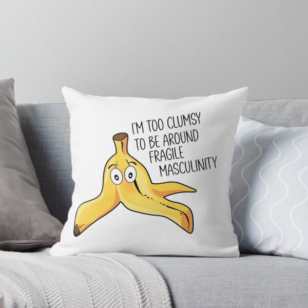 Item preview, I'm Too Clumsy To Be Around Fragile Masculinity designed and sold by kjanedesigns.