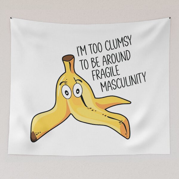Item preview, I'm Too Clumsy To Be Around Fragile Masculinity designed and sold by kjanedesigns.