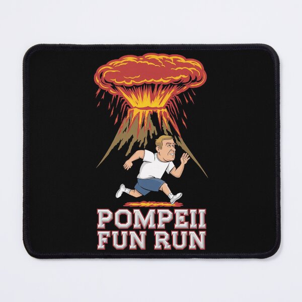 Item preview, Pompeii Fun Run designed and sold by Redgiant87x.