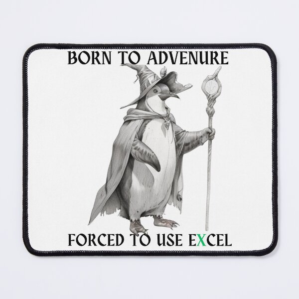 Item preview, Born to adventure, forced to use Excel designed and sold by 369 DESIGNZ.