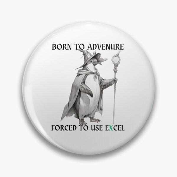 Item preview, Born to adventure, forced to use Excel designed and sold by 369 DESIGNZ.