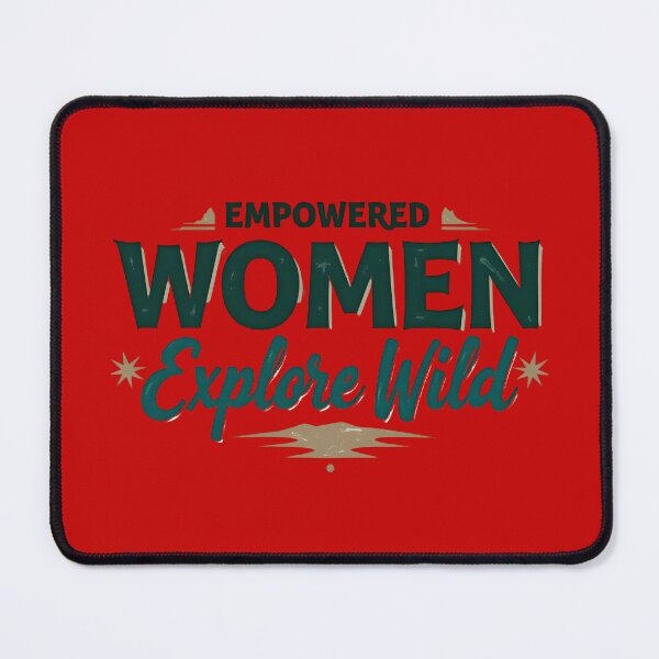 Item preview, Empowered Women Explore Wild - Hiking - Women designed and sold by MSMPrintDesign.