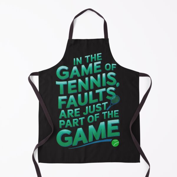 Item preview, In The Game Of Tennis Faults Are Just Part Of The Game designed and sold by elynne9.