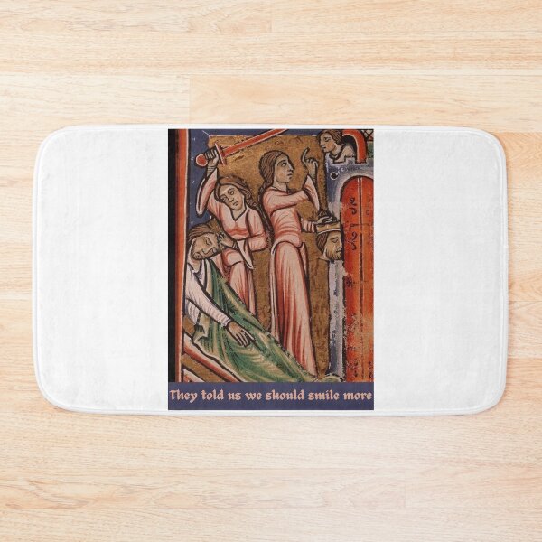 Item preview, 'They told us we should smile more' funny medieval art meme  designed and sold by rachenberry.
