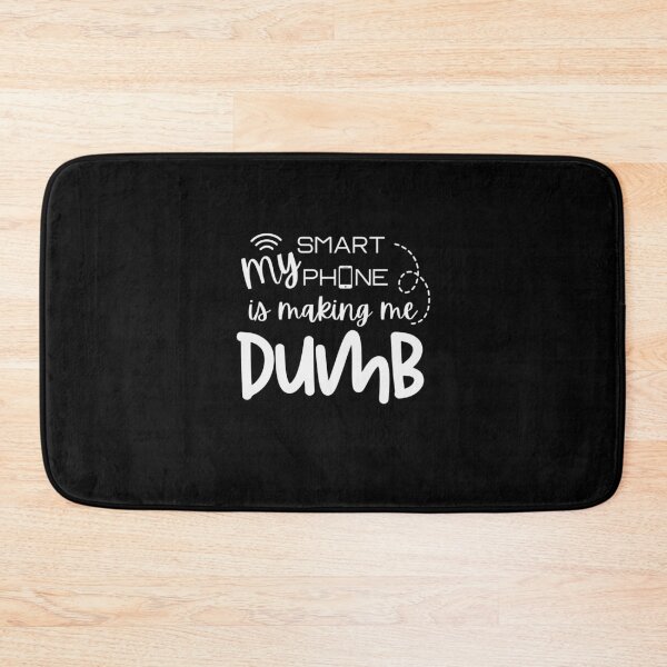 Item preview, My Smartphone Is Making Me Dumb - Minimalist Tech Humor Design designed and sold by Teacher2Nerds.