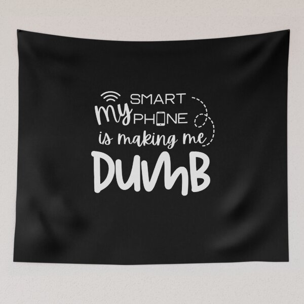 Item preview, My Smartphone Is Making Me Dumb - Minimalist Tech Humor Design designed and sold by Teacher2Nerds.