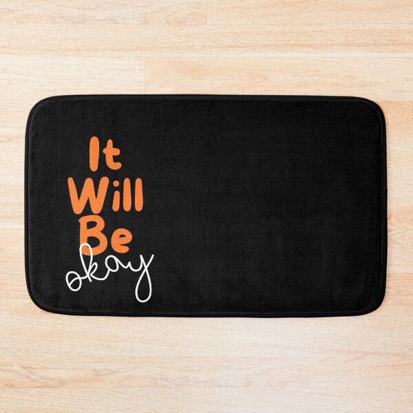 Item preview, It will Be Okay designed and sold by Nesro34.