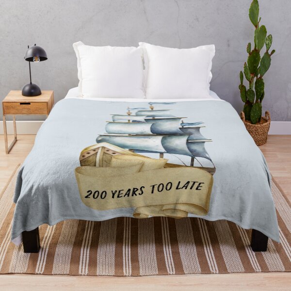 Item preview, 200 Years Too Late designed and sold by Sunnie D.