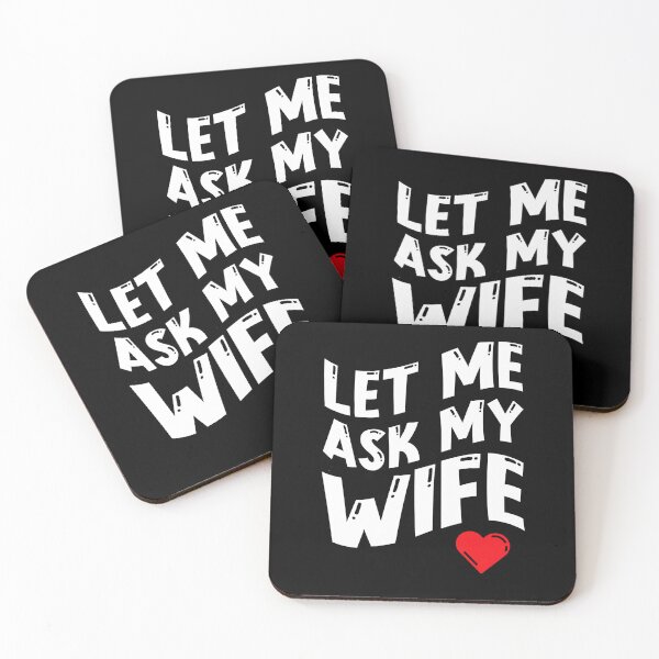 Item preview, Let Me Ask My Wife - Valentine's Day designed and sold by EnchantedOwl.