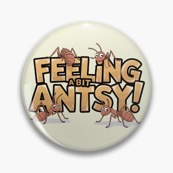 Item preview, Feeling a Bit Antsy! designed and sold by JPees.