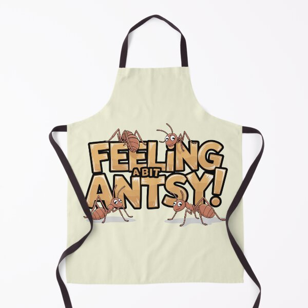 Item preview, Feeling a Bit Antsy! designed and sold by JPees.