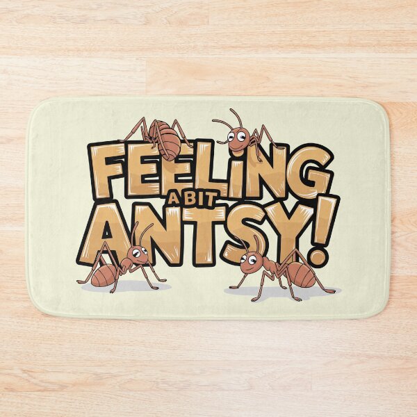 Item preview, Feeling a Bit Antsy! designed and sold by JPees.