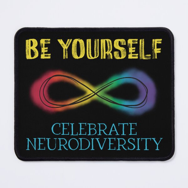 Item preview, Be Yourself, Celebrate Neurodiversity, Autism Acceptance, ADHD Acceptance, Neurodivergent, ADHD Awareness, Autism Awareness, Mental Health designed and sold by mermaidronnie.