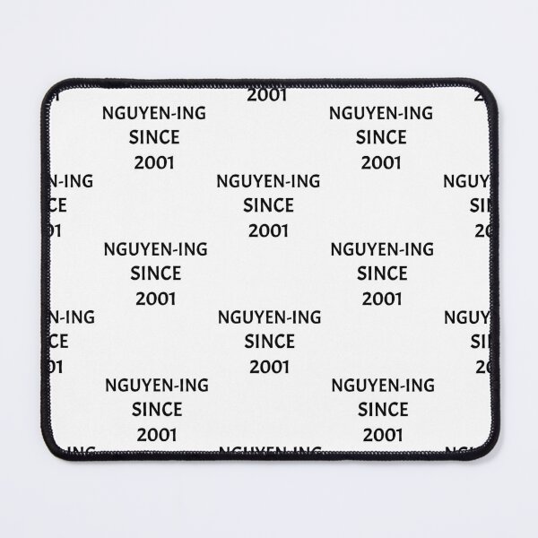 Item preview, Nguyening since 2001, funny Vietnamese name wordplay designed and sold by Merchattack.