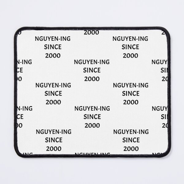 Item preview, Nguyening since 2000, funny Vietnamese name wordplay designed and sold by Merchattack.