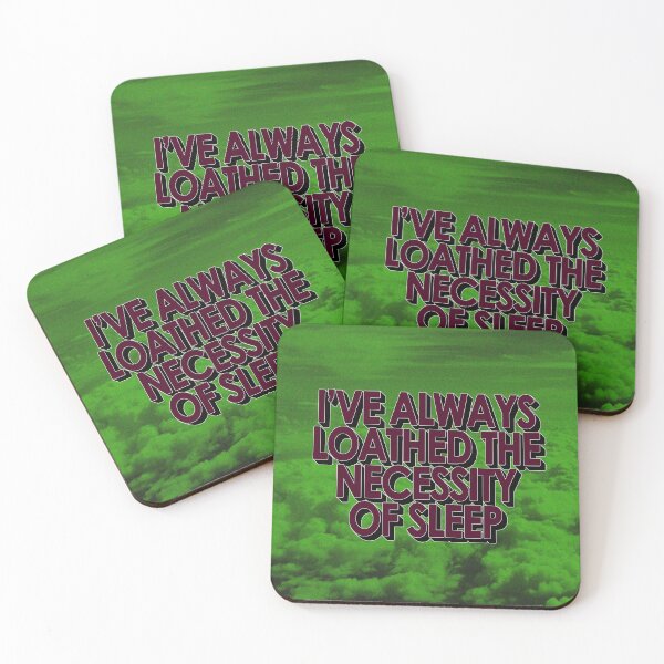 Item preview, I'VE ALWAYS LOATHED THE NECESSITY OF SLEEP designed and sold by The Turbulent Architect.