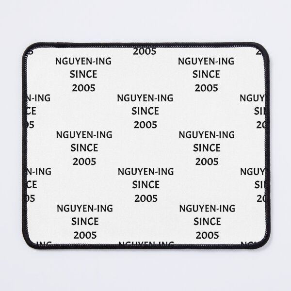 Item preview, Nguyening since 2005, funny Vietnamese name wordplay designed and sold by Merchattack.