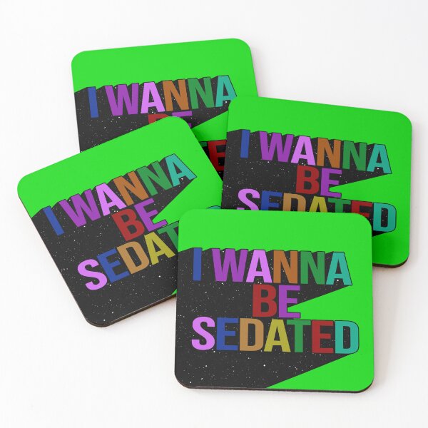 Item preview, I WANNA BE SEDATED designed and sold by The Turbulent Architect.
