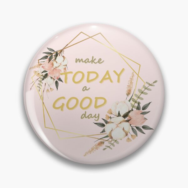 Item preview, Make Today A Good Day designed and sold by ami.creations.