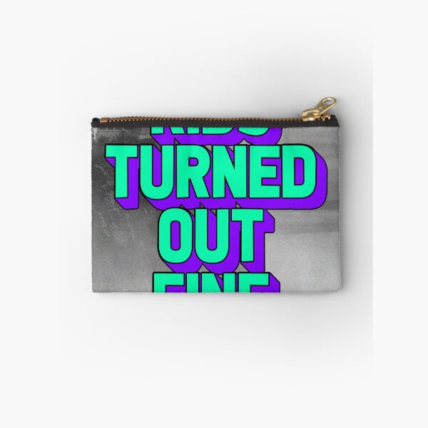 Item preview, KIDS TURNED OUT FINE designed and sold by The Turbulent Architect.