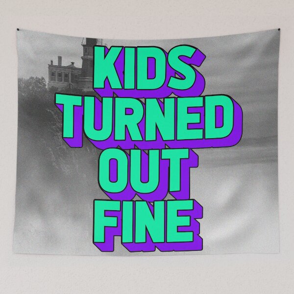 Item preview, KIDS TURNED OUT FINE designed and sold by The Turbulent Architect.