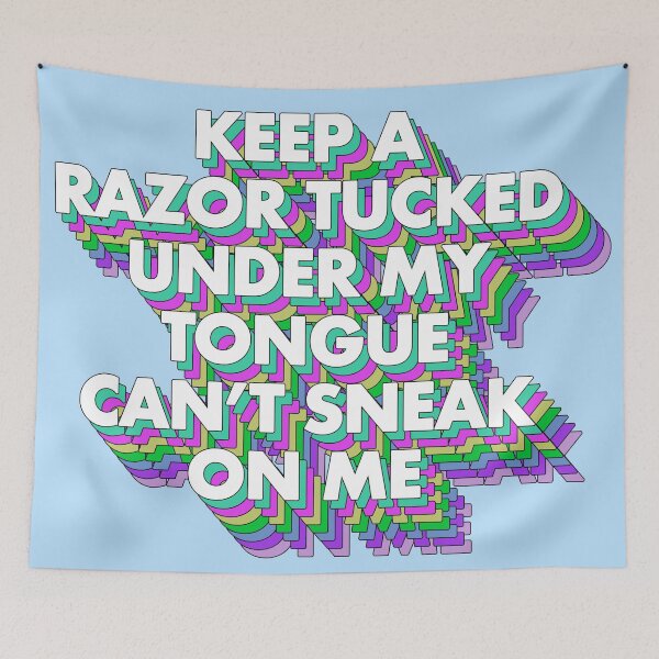 Item preview, KEEP A RAZOR TUCKED UNDER MY TONGUE designed and sold by The Turbulent Architect.