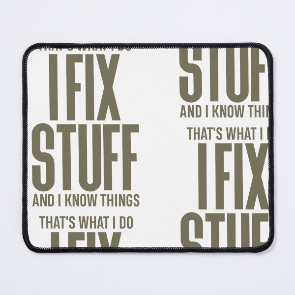 Item preview, That's What I Do I Fix Stuff And I Know Things - Handyman designed and sold by cidolopez.