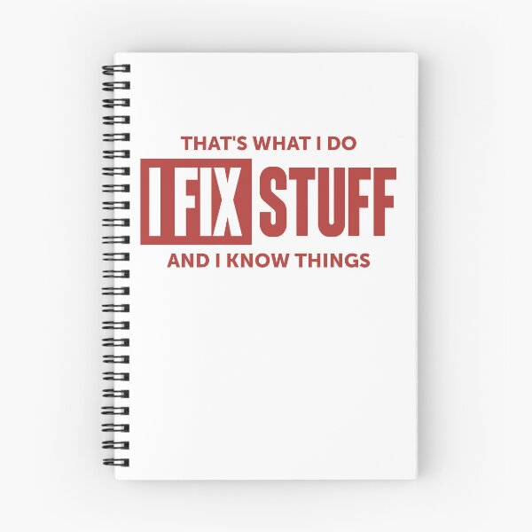 Item preview, That's What I Do I Fix Stuff And I Know Things designed and sold by cidolopez.
