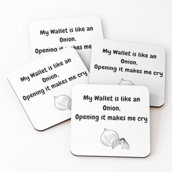 Item preview, My Wallet is like an Onion, Opening it makes me cry designed and sold by WelcomeUall.