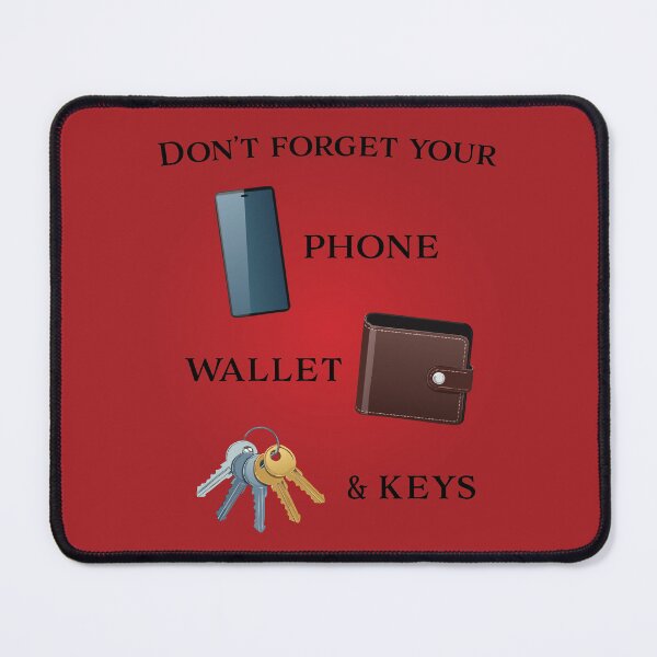 Item preview, Don't forget your phone, wallet, and keys! designed and sold by HannahMartin135.