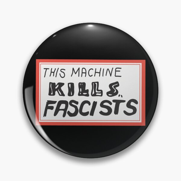 Item preview, this machine kills fascists designed and sold by Two Otters Co.