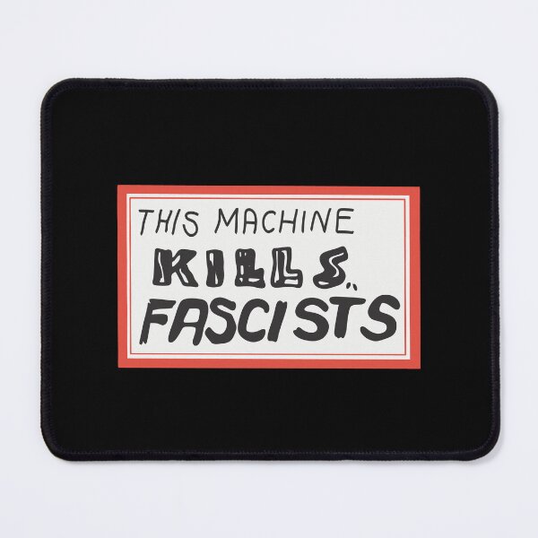 Item preview, this machine kills fascists designed and sold by Two Otters Co.