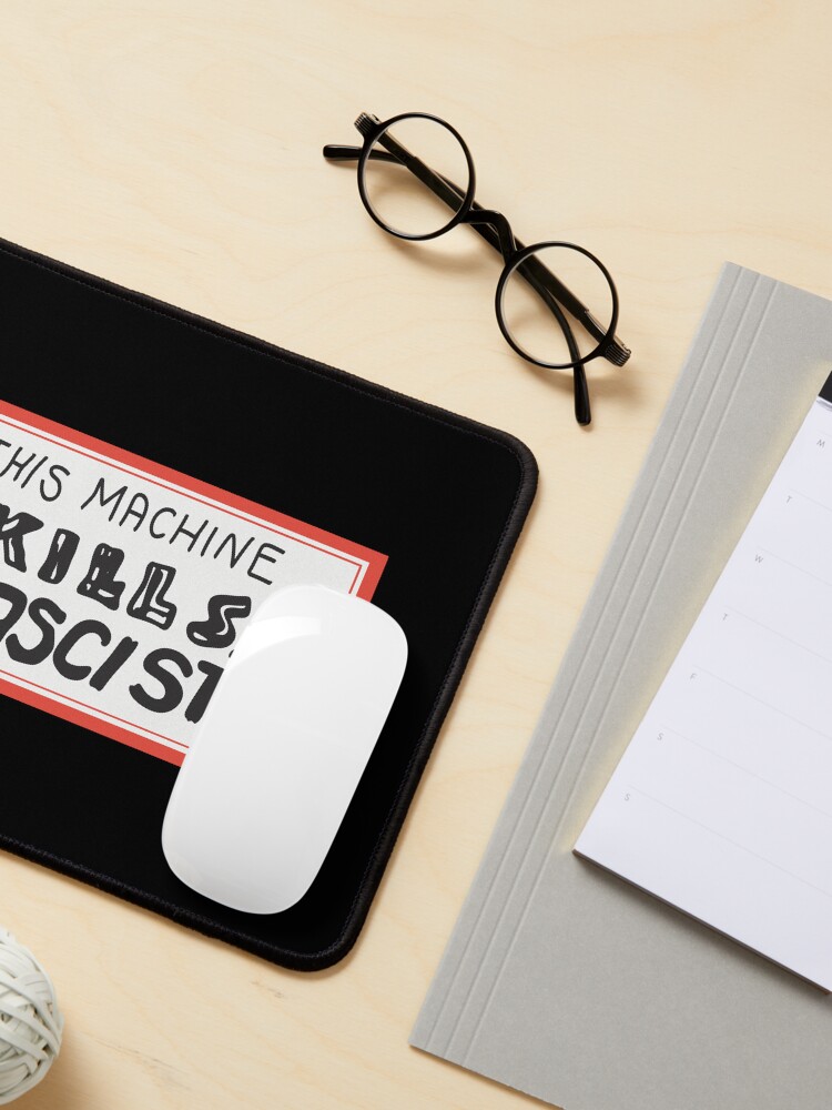Thumbnail 3 von 5, Mauspad, Diese Maschine tötet Faschisten designt und verkauft von heckinfarout.