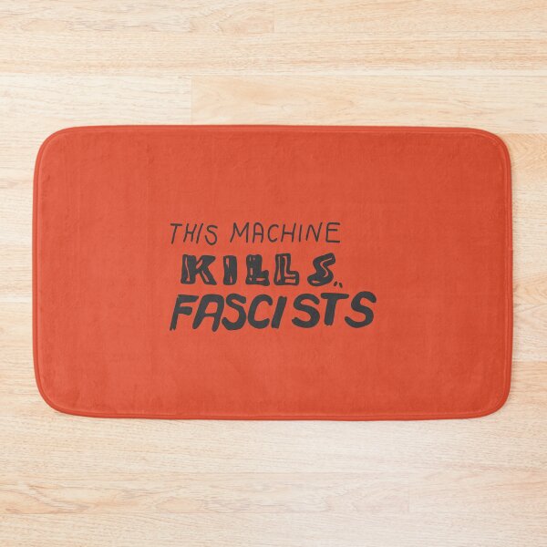 Item preview, this machine kills fascists designed and sold by Two Otters Co.