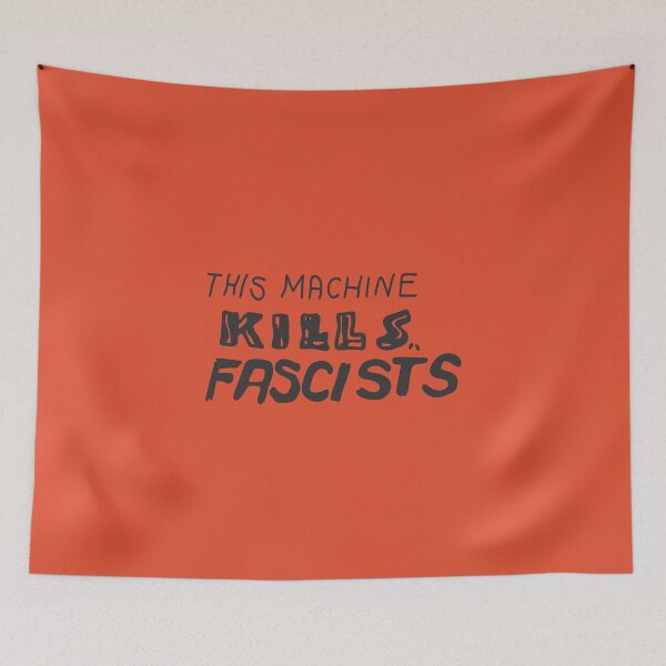 Item preview, this machine kills fascists designed and sold by Two Otters Co.
