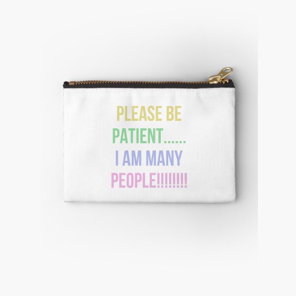 Item preview, PLEASE BE PATIENT… I AM MANY PEOPLE (pastel/transparent) designed and sold by cheezino.