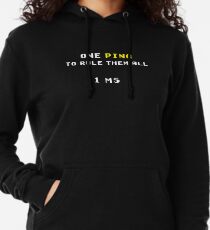 One Ping to Rule Them All - 1 ms (Funny Gaming Quote) Lightweight Hoodie