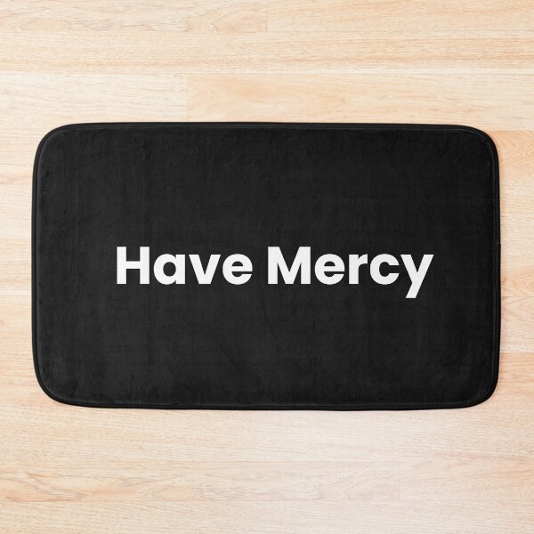 Item preview, Have Mercy, Compassion, Humanity,  peace, love designed and sold by Right-UR.