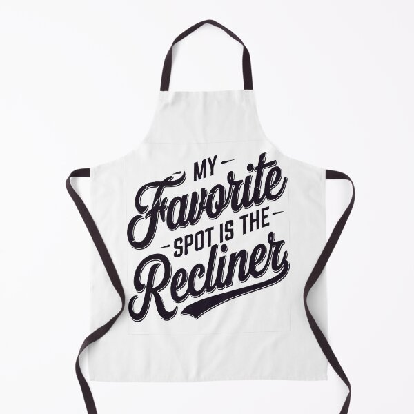 Item preview, My Favorite Spot is the Recliner Funny designed and sold by PunnyProducts.