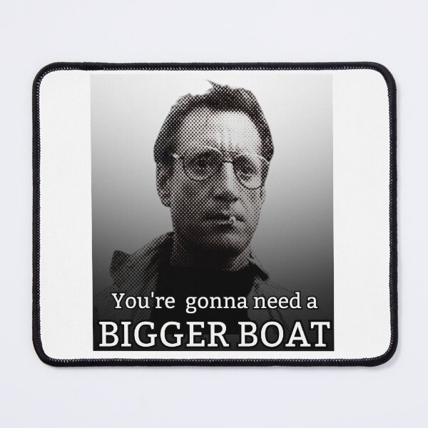Item preview, You're gonna need a bigger boat! White/ Grey designed and sold by TheRubberOnion.