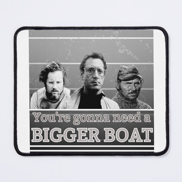 Item preview, Jaws - You're gonna need a bigger boat! Grey designed and sold by TheRubberOnion.