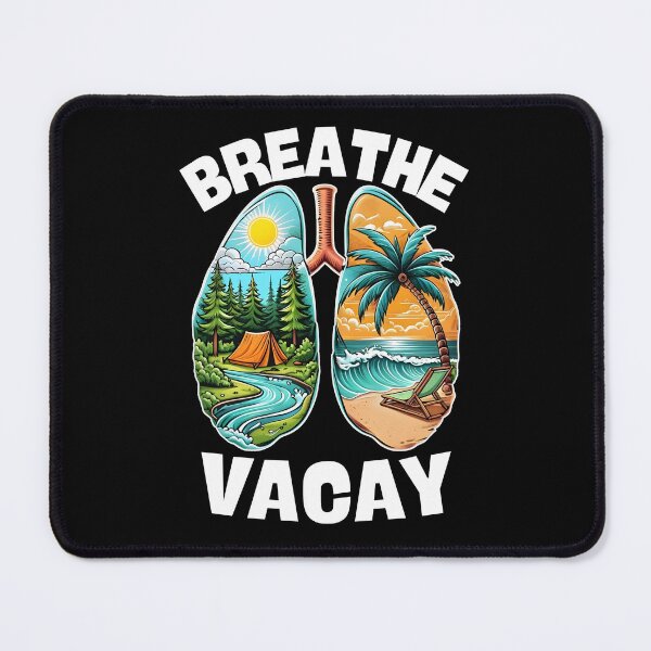 Item preview, Breathe Vacay Nature Adventure Lungs Art – Camping & Beach designed and sold by JerdbordinShop.