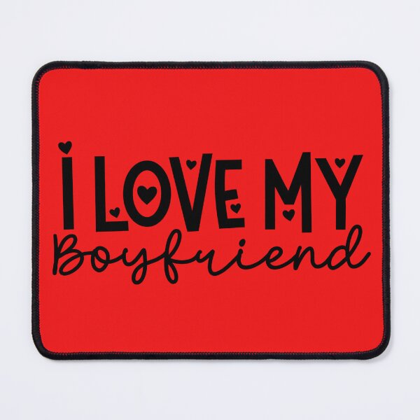 Item preview, I Love My Boyfriend designed and sold by teslego-store.