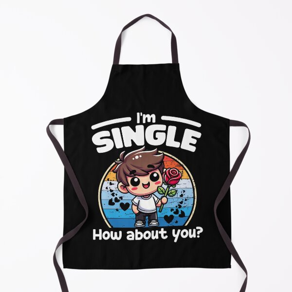 Item preview, I'M SINGLE, HOW ABOUT YOU - HAPPY VALENTINE'S DAY GIFT designed and sold by KEF Custom.